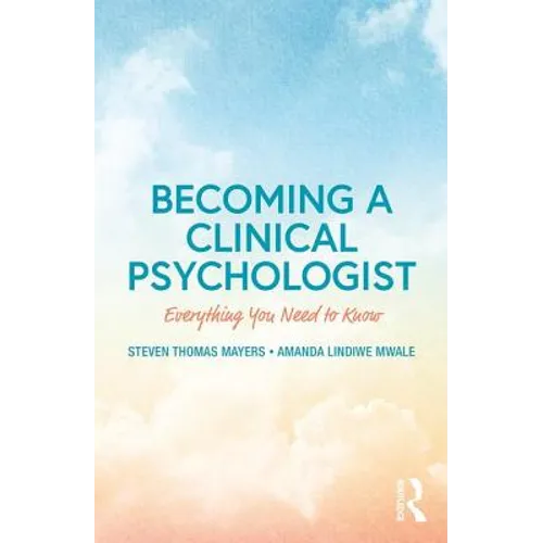 Becoming a Clinical Psychologist: Everything You Need to Know