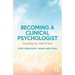 Becoming a Clinical Psychologist: Everything You Need to Know