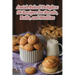 Amish Baked Delights: 98 Recipes for Breads, Rolls, and Muffins