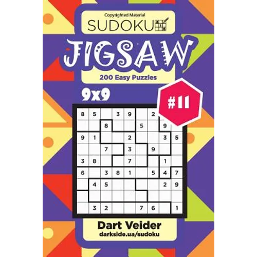 Sudoku Jigsaw - 200 Easy Puzzles 9x9 (Volume 11)