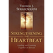 Strengthening the Heartbeat