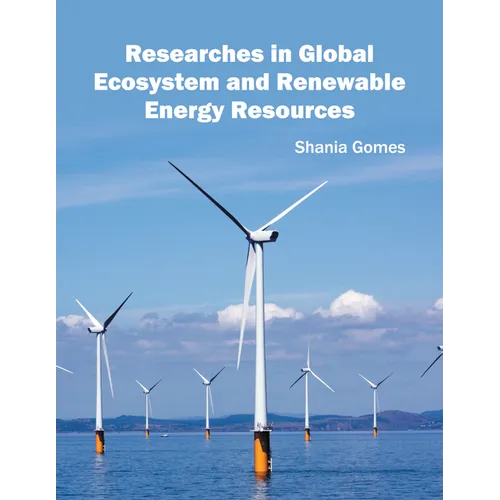 Researches in Global Ecosystem and Renewable Energy Resources