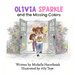 Olivia Sparkle and the Missing Colors