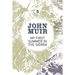 My First Summer in the Sierra: The nature diary of a pioneering environmentalist