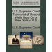 U.S. Supreme Court Transcript of Record Wells Bros Co of New York V. U S