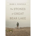 The Stones of Great Bear Lake