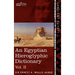 An Egyptian Hieroglyphic Dictionary (in Two Volumes), Vol.II: With an Index of English Words, King List and Geographical List with Indexes, List of H