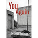 You, Again: An Atlas of the Afterlife