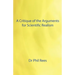 A Critique of the Arguments for Scientific Realism