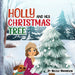 Holly and Her Christmas Tree