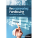 Reengineering Purchasing: Lessons from the Front Lines