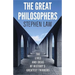 The Great Philosophers: The Lives and Ideas of History's Greatest Thinkers