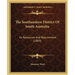The Southeastern District Of South Australia: Its Resources And Requirement (1869)