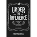 Under the Influence