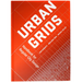 Urban Grids: Handbook for Regular City Design