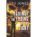 Against the Fading of the Light