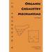 A Handbook of Organic Chemistry Mechanisms