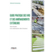 Guide pratique des VRD et des aménagements extérieurs: Des études à la réalisation des travaux