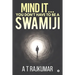 Mind It... You Don't Have to Be a Swamiji