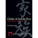Order of Isshin-Ryu: One Family - One Dojo: History and Teachings of Master Toby Cooling and a Promise Made to the Founder