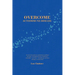 Overcome Autoimmune Disease: An instructive guide on autoimmune conditions like lupus, rheumatoid arthritis, Hashimoto's Thyroiditis - and more - and