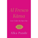 Al Fresco Kama Love Under the Open Sky
