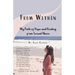 From Within: My Path of Hope and Healing from Sexual Abuse