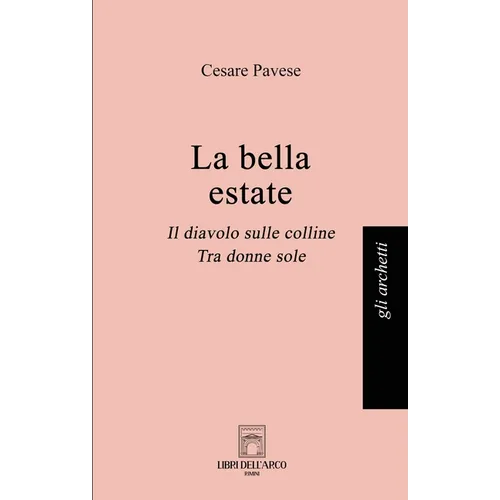 La bella estate: Il diavolo sulle colline, Tra donne sole