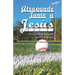 Atrapando Junto a Jesús: Un Libro de Devocionales con Temática de Béisbol