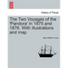 The Two Voyages of the 'Pandora' in 1875 and 1876. with Illustrations and Map