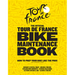 The Official Tour de France Bike Maintenance Book: How to Prep Your Bike Like the Pros