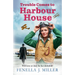 Trouble Comes to Harbour House