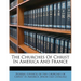 The churches of Christ in America and France