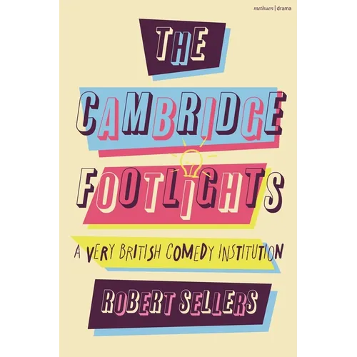 The Cambridge Footlights: A Very British Comedy Institution