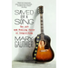 Saved by a Song: The Art and Healing Power of Songwriting