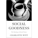 Social Goodness: The Ontology of Social Norms