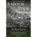 Labour and the Poor Volume VI: The Rural Districts