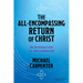 The All-Encompassing Return of Christ: An Introduction to Amillennialism