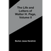The Life and Letters of Walter H. Page, Volume II