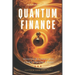 Qunatum Finance: Programming with Q# for Finance: Harnessing Q# to Revolutionize Financial Algorithms & Models