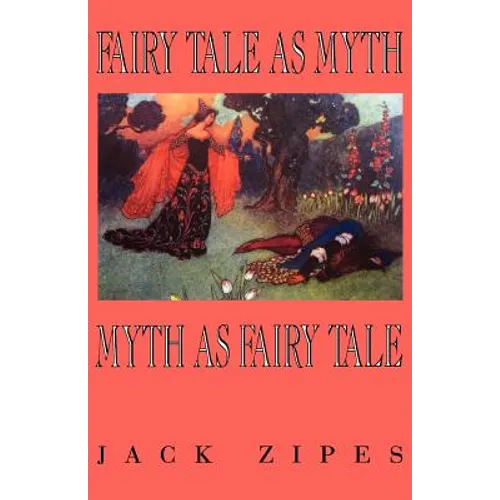 Fairy Tale as Myth/Myth as F.T.-Pa