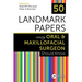 50 Landmark Papers Every Oral and Maxillofacial Surgeon Should Know