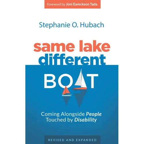 Same Lake, Different Boat: Coming Alongside People Touched by Disability