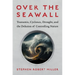 Over the Seawall: Tsunamis, Cyclones, Drought, and the Delusion of Controlling Nature