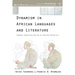 Dynamism in African Languages and Literature: Towards Conceptualisation of African Potentials