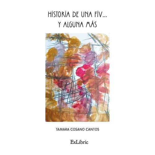 Historia de una FIV... y alguna más