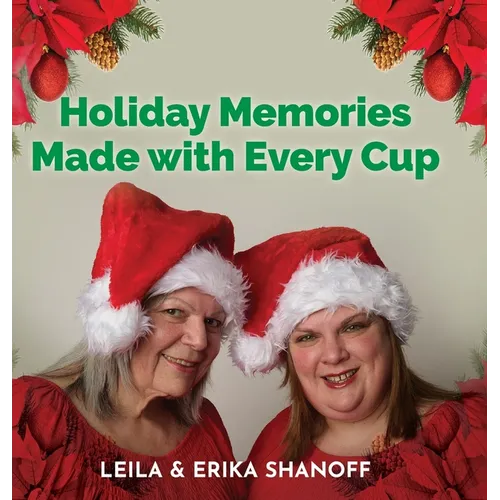 Holiday Memories Made with Every Cup: Our Journey Continues