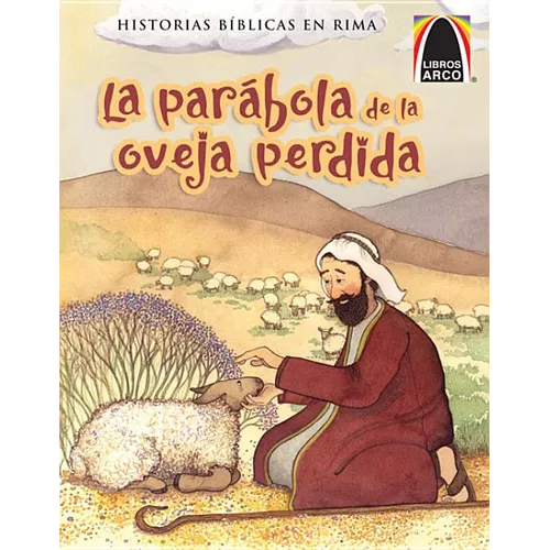 Libros Arco: La Parábola de la Oveja Perdida (Arch Books: The Parable of the Lost Sheep)