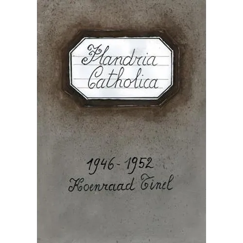 Flandria Catholica 1946-1952: Ode Aan de Vloeibaarheid. Over Devoilee Van Koenraad Tinel