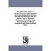 The Williamsburg Bridge. an Account of the Ceremonies Attending the Formal Opening of the Structure, December the Nineteenth, MDCCCIII, Together with